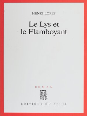 cover image of Le Lys et le Flamboyant
